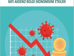 Covid-19 Pandemisinin Batı Akdeniz Bölge Ekonomisine Etkileri Araştırma Raporu yayımlandı! Galeri