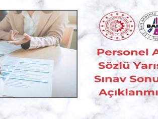 Personel Alımı Sözlü Yarışma Sınav Sonuçları Açıklanmıştır Galeri