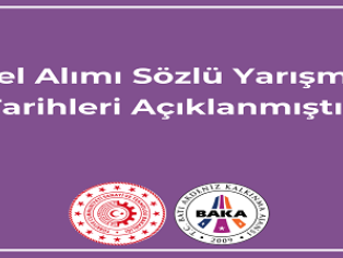Personel Alımı Sözlü Yarışma Sınav Tarihleri Yayınlanmıştır. Galeri